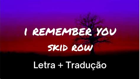 skid row - i remember you tradução